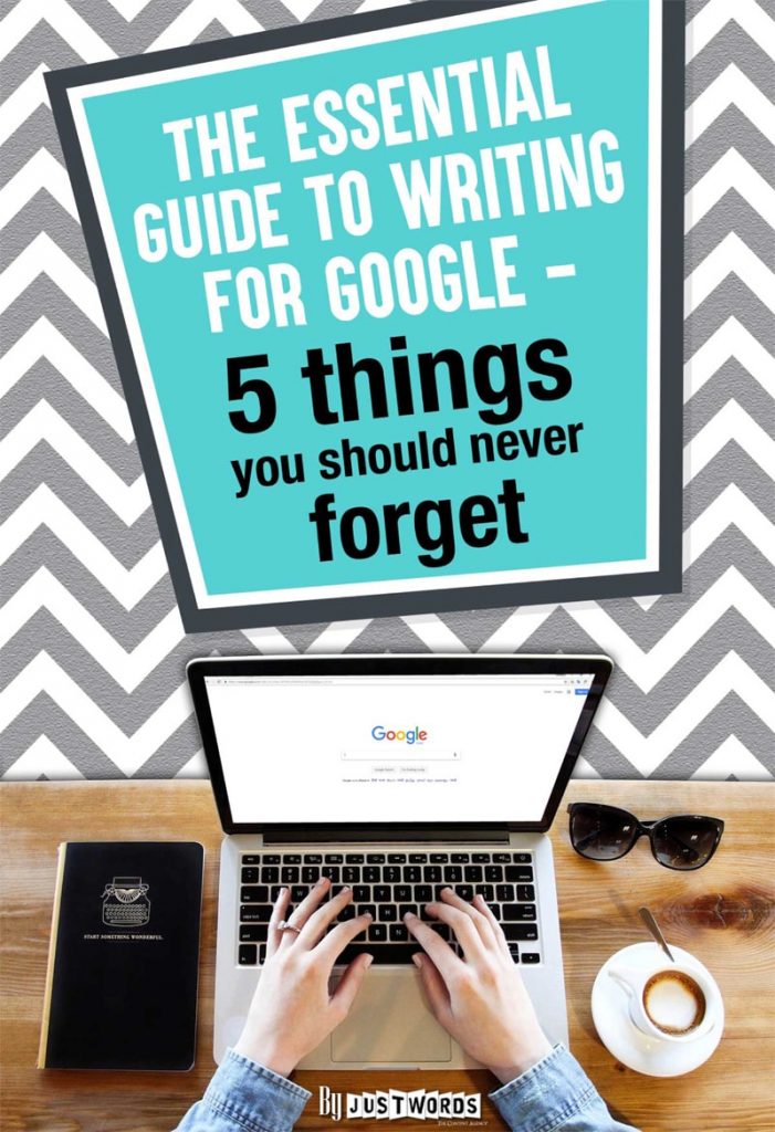 THE ESSENTIAL GUIDE TO WRITTING-FOR-GOOGLE 5 THINGS YOU SHOULD NEVER FORGET